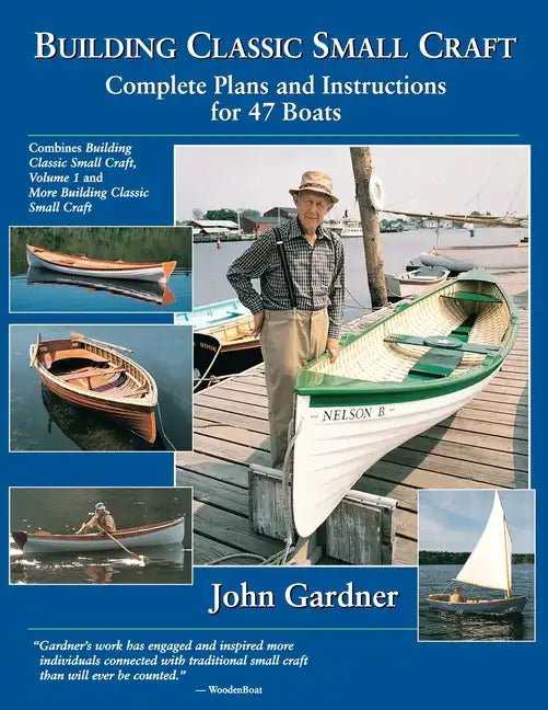 Building Classic Small Craft: Complete Plans and Instructions for 47 Boats - Paperback