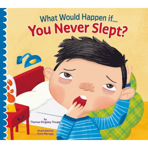 What Would Happen If You Never Slept? - Paperback