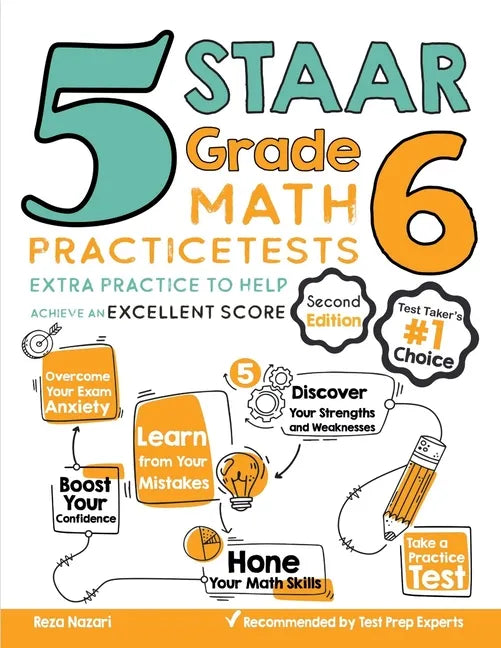 5 STAAR Grade 6 Math Practice Tests: Extra Practice to Help Achieve an Excellent Score - Paperback