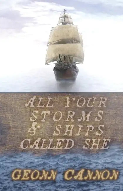 All Your Storms and Ships Called She - Paperback