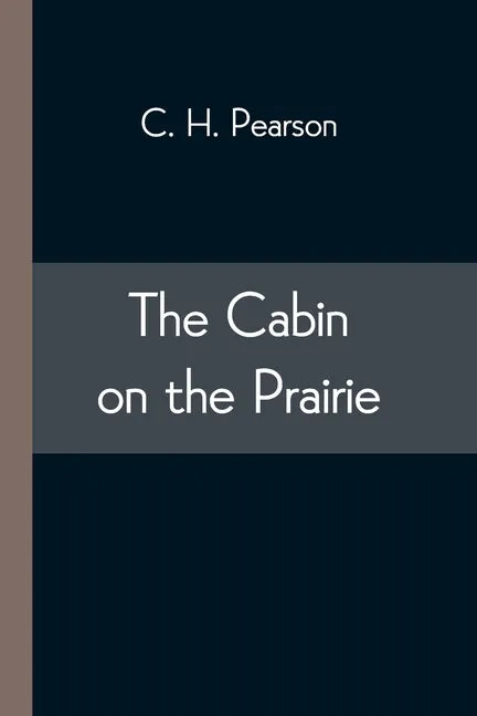 The Cabin on the Prairie - Paperback