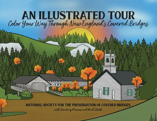 An Illustrated Tour Color Your Way Through New England's Covered Bridges - Paperback