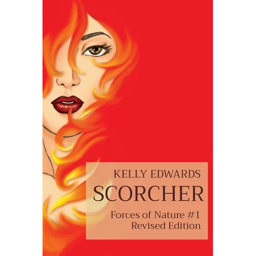 Scorcher: Forces of Nature #1 Revised Edition - Paperback