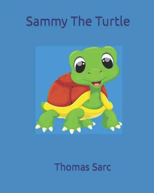 Sammy The Turtle - Paperback