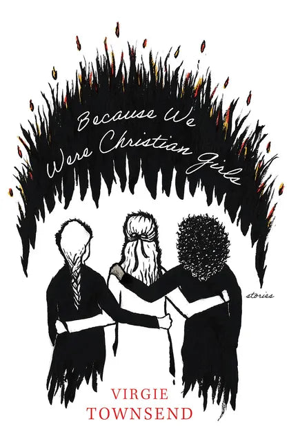 Because We Were Christian Girls - Paperback