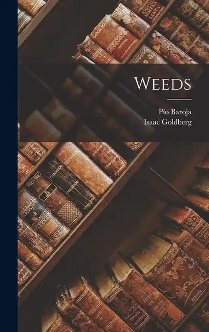 Weeds - Hardcover