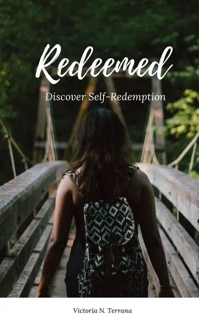 Redeemed: Discover Self-Redemption - Paperback
