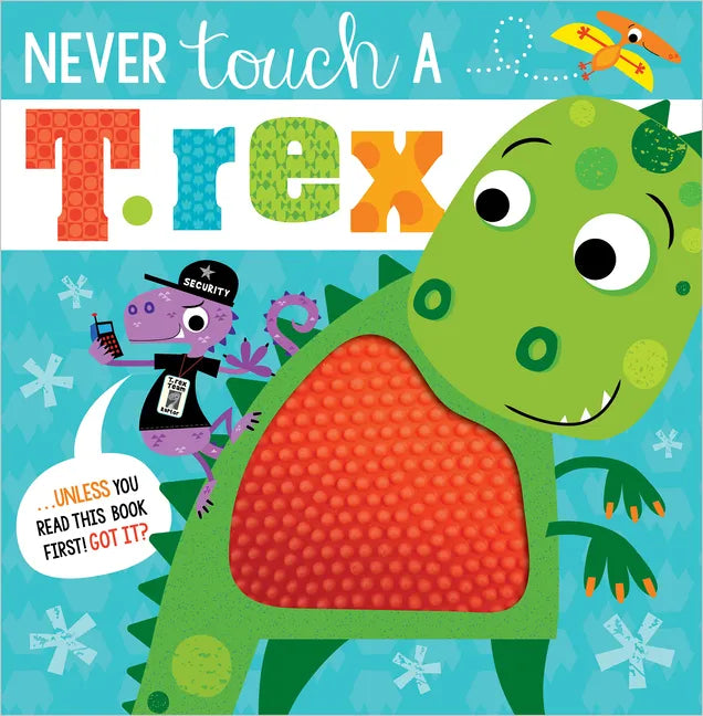 Never Touch a T. Rex! - Paperback