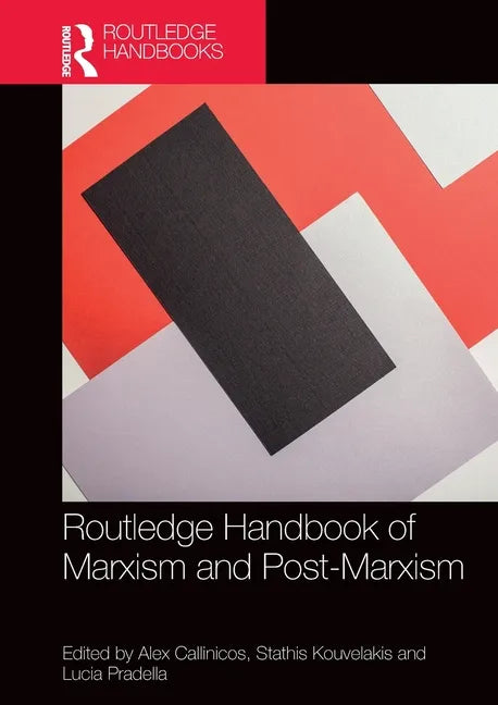 Routledge Handbook of Marxism and Post-Marxism - Paperback