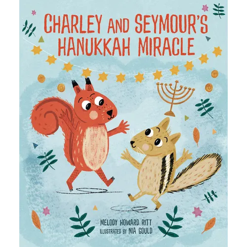 Charley and Seymour's Hanukkah Miracle - Hardcover