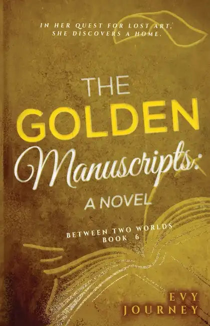 The Golden Manuscripts: A Novel: A Novel - Paperback