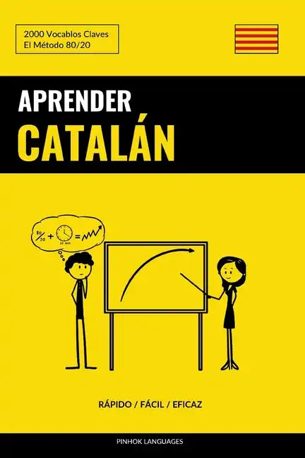 Aprender Catalán - Rápido / Fácil / Eficaz: 2000 Vocablos Claves - Paperback
