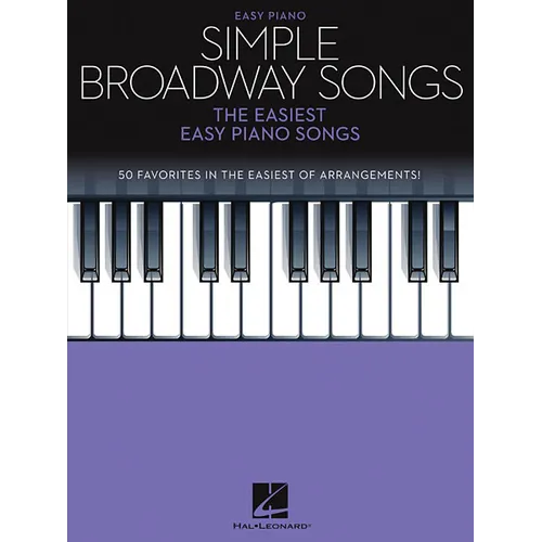 Simple Broadway Songs: The Easiest Easy Piano Songs - Paperback