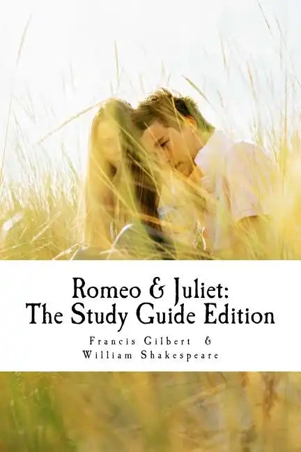Romeo and Juliet: The Study Guide Edition: Complete text with parallel translation & integrated study guide - Paperback