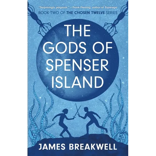 Chosen Twelve: The Gods of Spenser Island - Paperback