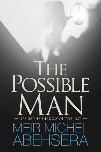 The Possible Man: Life In The Shadow of The Just - Paperback