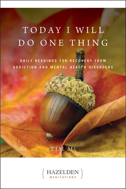 Today I Will Do One Thing: Daily Readings for Awareness and Hope - Paperback