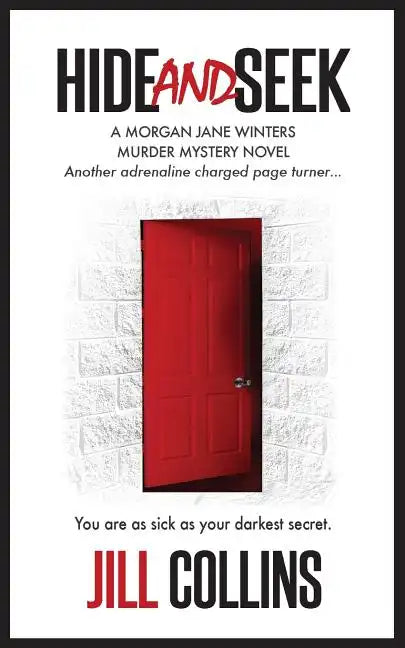 Hide and Seek: The Morgan Jane Winters Murder Mystery Series - Book 2 - Paperback