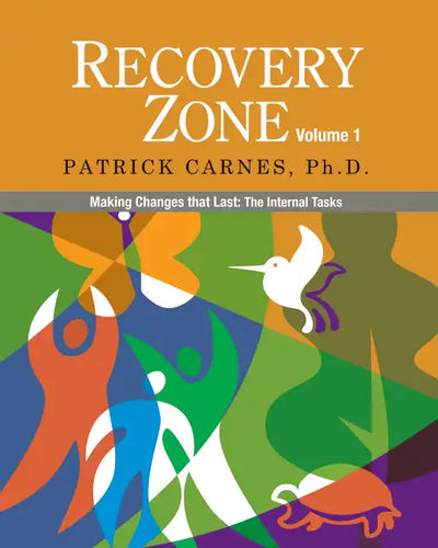 Recovery Zone, Volume 1: Making Changes That Last: The Internal Tasks - Paperback