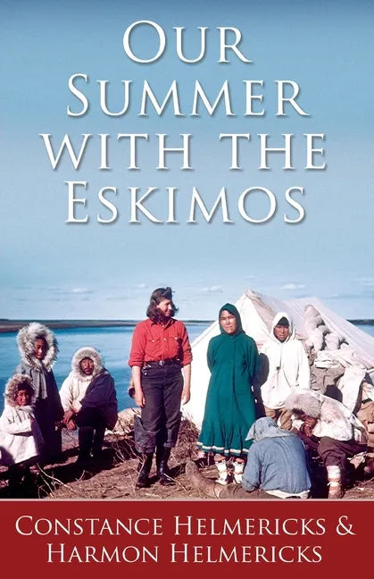 Our Summer with the Eskimos - Paperback