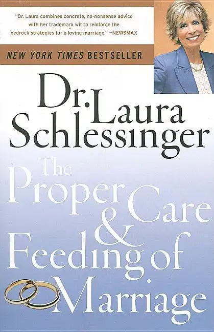 The Proper Care and Feeding of Marriage - Paperback
