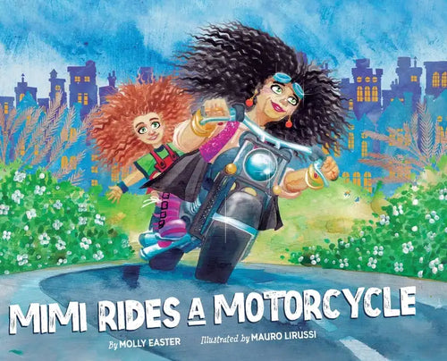 Mimi Rides a Motorcycle - Hardcover