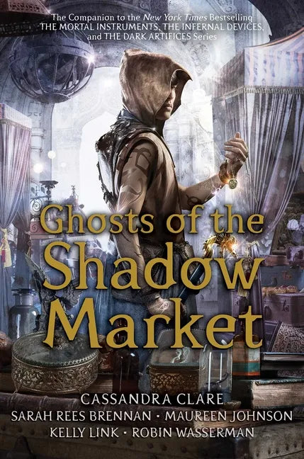 Ghosts of the Shadow Market - Hardcover