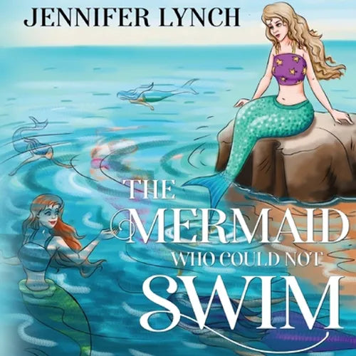 The Mermaid who could not Swim - Paperback