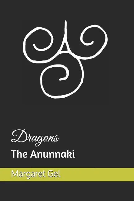 Dragons: the Anunnaki - Paperback