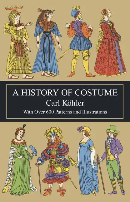 A History of Costume - Paperback