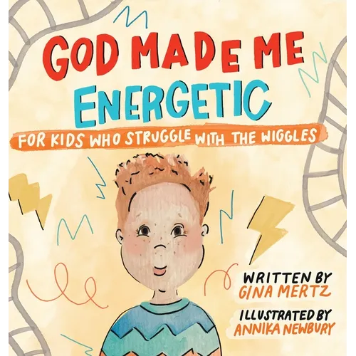 God Made Me Energetic - Hardcover