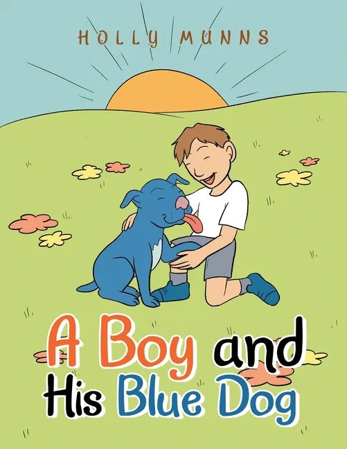 A Boy and His Blue Dog - Paperback