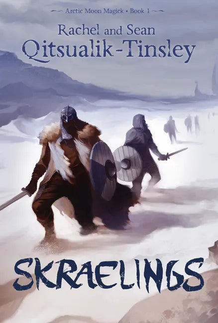 Skraelings: Clashes in the Old Arctic - Paperback