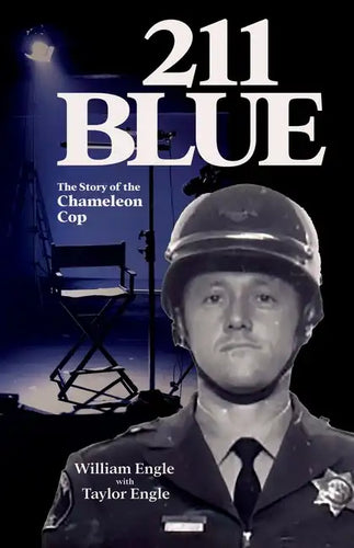 211 Blue, The Story of the Chameleon Cop: The Story of the Chameleon Cop - Paperback