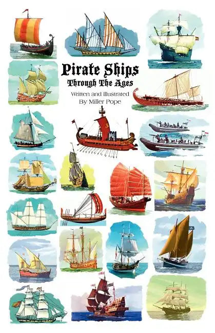Pirate Ships Through the Ages - Paperback