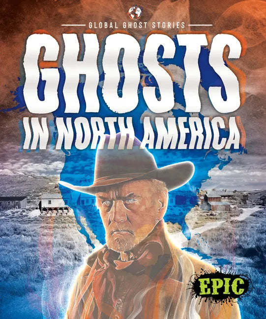 Ghosts in North America - Library Binding