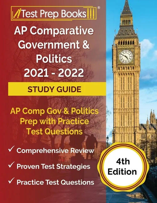 AP Comparative Government and Politics 2021 - 2022 Study Guide: AP Comp Gov and Politics Prep with Practice Test Questions [4th Edition] - Paperback