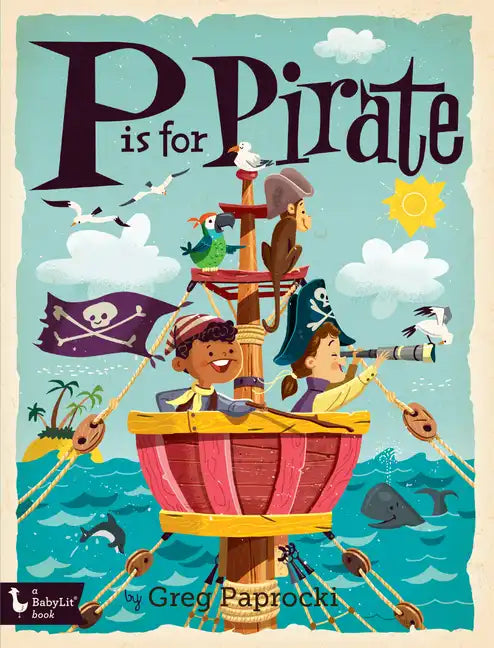 P Is for Pirate - Board Book