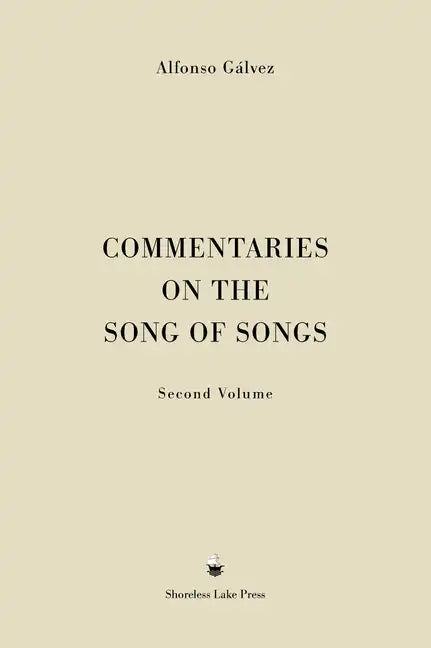 Commentaries on the Song of Songs: Second Volume - Hardcover