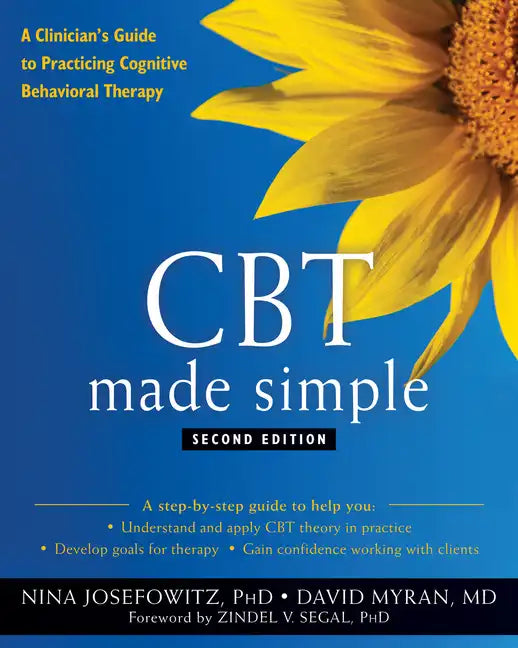 CBT Made Simple: A Clinician's Guide to Practicing Cognitive Behavioral Therapy - Paperback