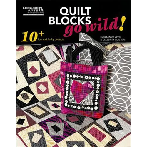 Quilt Blocks Go Wild! - Paperback
