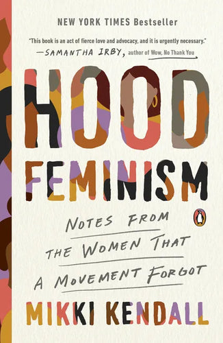Hood Feminism: Notes from the Women That a Movement Forgot - Paperback