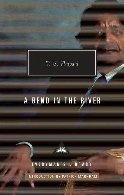 A Bend in the River: Introduction by Patrick Marnham - Hardcover