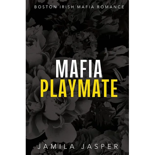 Mafia Playmate: BWWM Dark Mafia Romance - Paperback