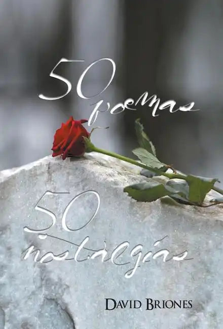 50 Poemas, 50 Nostalgias - Hardcover