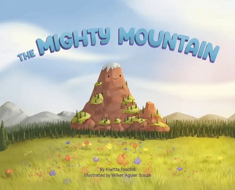 The Mighty Mountain - Hardcover