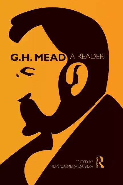 G.H. Mead: A Reader - Paperback