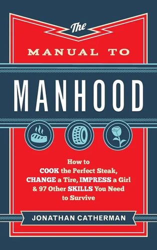 Manual to Manhood - Hardcover