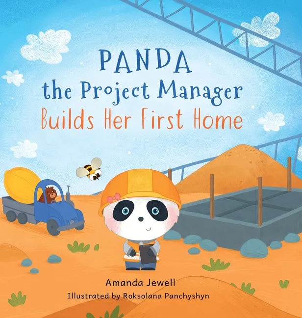 Panda the Project Manager Builds Her First Home - Hardcover