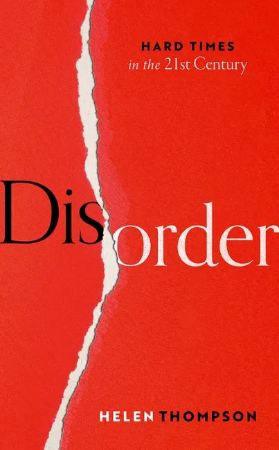 Disorder: Hard Times in the 21st Century - Hardcover